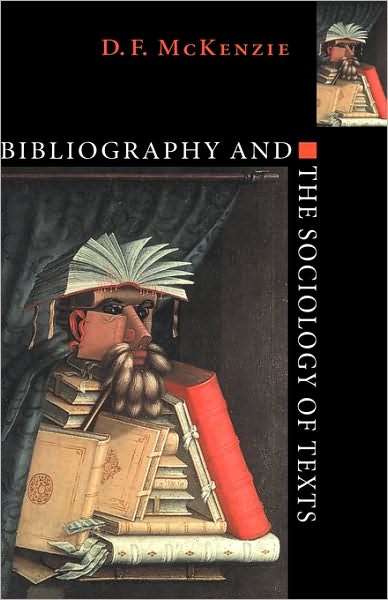 Cover for McKenzie, D. F. (University of Oxford) · Bibliography and the Sociology of Texts (Hardcover Book) (1999)