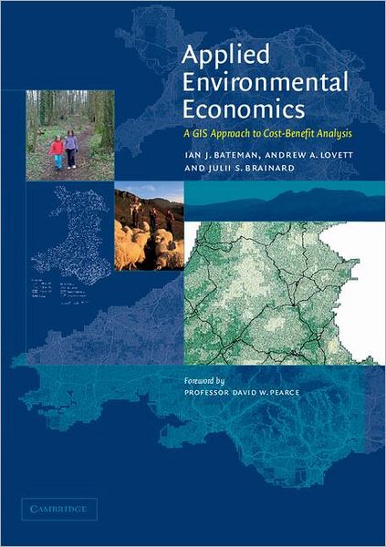 Cover for Bateman, Ian J. (University of East Anglia) · Applied Environmental Economics: A GIS Approach to Cost-Benefit Analysis (Pocketbok) (2005)