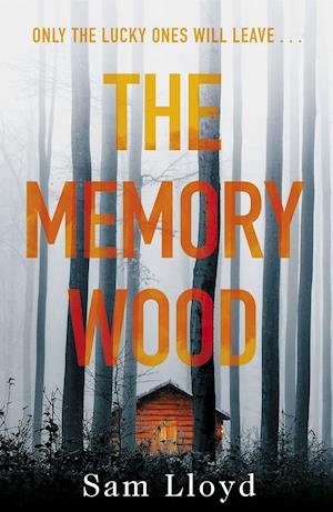 Cover for Sam Lloyd · The Memory Wood: the chilling, bestselling Richard &amp; Judy book club pick – this winter’s must-read thriller (Paperback Bog) (2020)