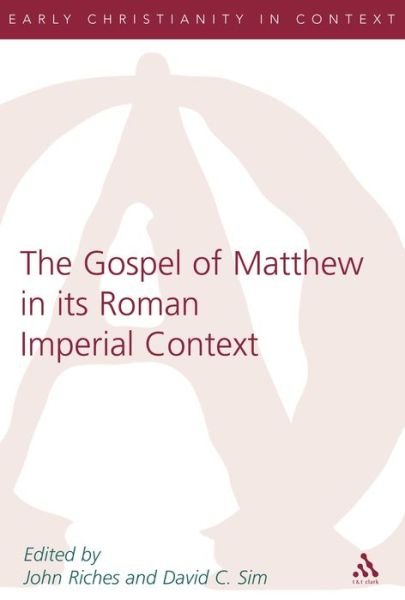 Cover for David C. Sim · The Gospel of Matthew in Its Roman Imperial Context (Library of New Testament Studies) (Paperback Book) (2005)