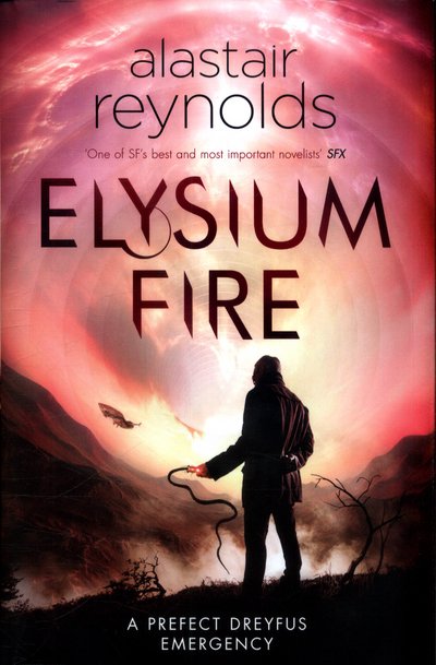 Cover for Alastair Reynolds · Elysium Fire (Hardcover Book) (2018)