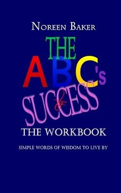 Cover for Noreen Baker · The ABCs to Success - The Workbook (Paperback Bog) (2020)