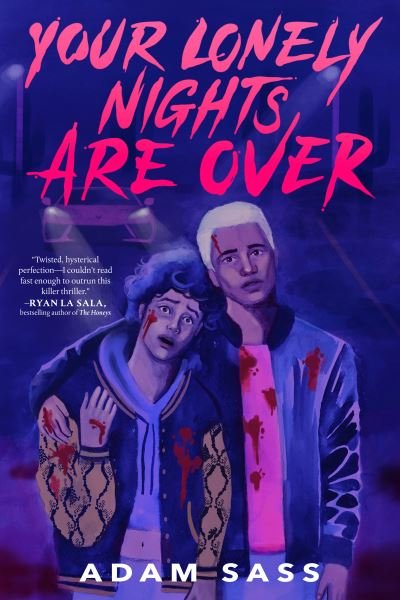 Cover for Adam Sass · Your Lonely Nights Are Over (Book) (2023)
