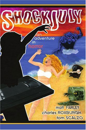 Cover for Charles Roxburgh · Shockjuly: an Adventure in Horror (Paperback Book) (2004)