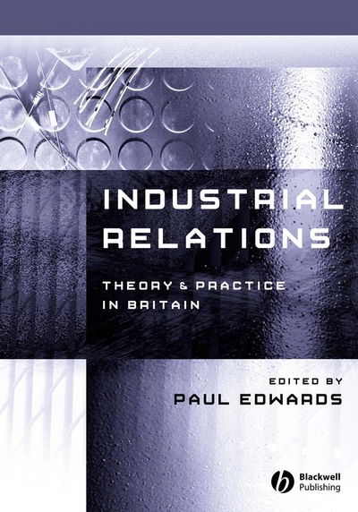 Cover for Paul Edwards · Industrial relations - theory and practice (Paperback Book) (2003)