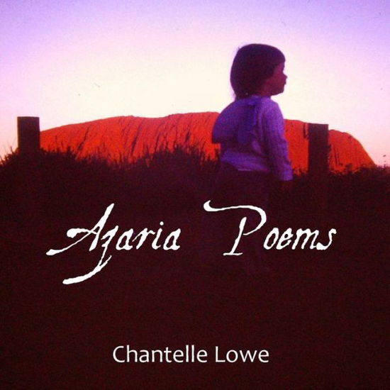 Cover for Chantelle Lowe · Azaria Poems (Paperback Book) (2020)