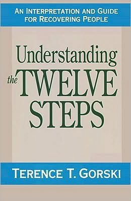 Cover for Terence T. Gorski · Understanding the Twelve Steps: an Interpretation and Guide for Recovering (Paperback Book) (1991)