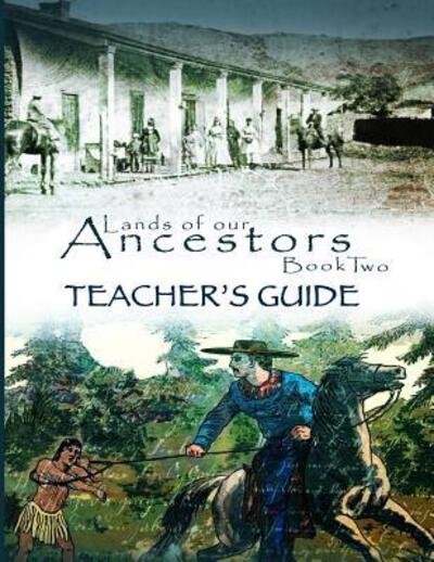 Cover for Dessa Drake · Lands of Our Ancestors Book Two Teacher's Guide (Paperback Bog) (2018)