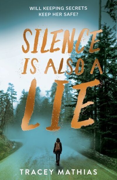 Cover for Tracey Mathias · Silence is Also a Lie (Paperback Book) (2020)