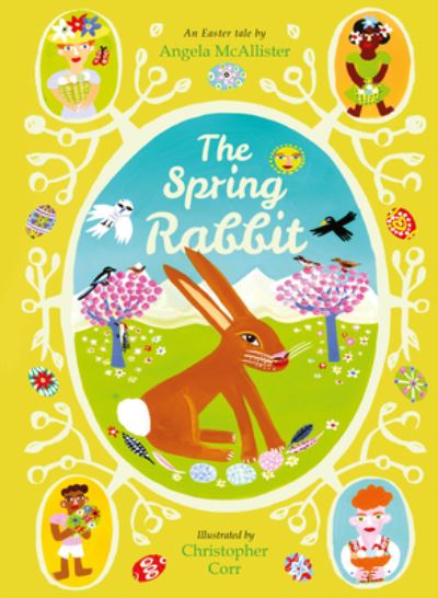 The Spring Rabbit: An Easter Tale - Angela McAllister - Books - Quarto Publishing PLC - 9780711272583 - March 1, 2022