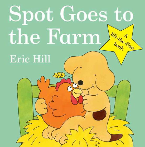 Cover for Eric Hill · Spot Goes to the Farm - Spot - Original Lift The Flap (Tavlebog) (2010)