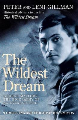 Cover for Peter Gillman · The Wildest Dream: George Mallory:  The Biography of an Everest Hero (Paperback Book) [2 Revised edition] (2001)