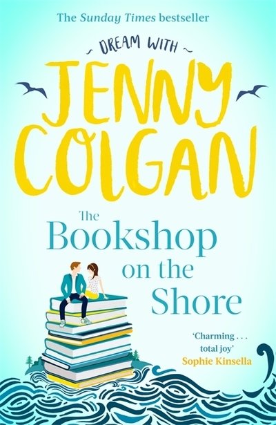 Cover for Jenny Colgan · The Bookshop on the Shore: the funny, feel-good, uplifting Sunday Times bestseller - Kirrinfief (Inbunden Bok) (2019)