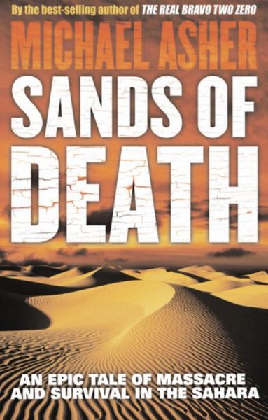 Cover for Michael Asher · Sands of Death: An Epic Tale Of Massacre And Survival In The Sahara (Paperback Book) (2008)