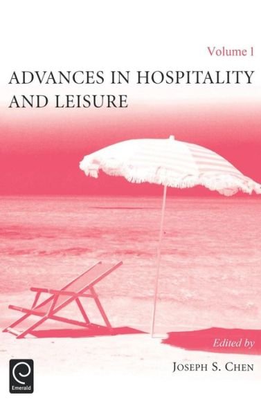 Cover for Chen · Advances in Hospitality and Leisure - Advances in Hospitality and Leisure (Inbunden Bok) (2005)