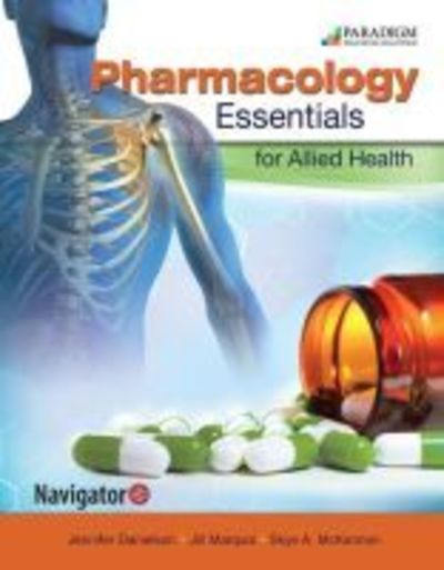 Cover for Jennifer Danielson · Pharmacology Essentials for Allied Health: Text, eBook and Navigator (code via mail) (Paperback Book) (2016)