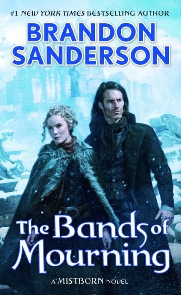 Cover for Brandon Sanderson · The Bands of Mourning: A Mistborn Novel - The Mistborn Saga (Pocketbok) (2017)