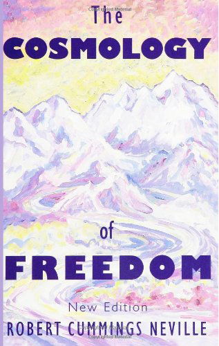 Cover for Robert Cummings Neville · The Cosmology of Freedom (Paperback Book) [1st edition] (1995)