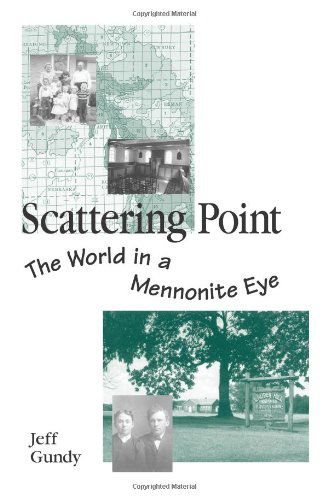 Scattering Point: the World in a Mennonite Eye - Jeff Gundy - Books - State University of New York Press - 9780791456583 - February 13, 2003