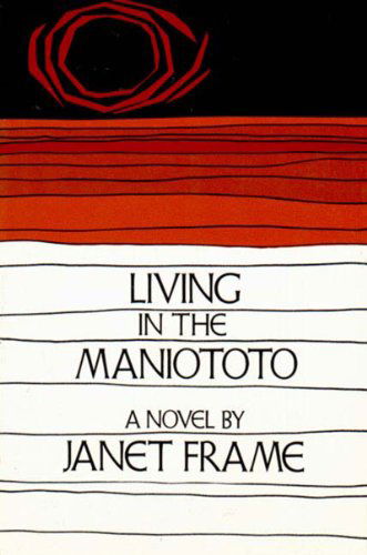 Living in the Maniototo: a Novel - Janet Frame - Books - George Braziller Inc. - 9780807609583 - May 17, 1980