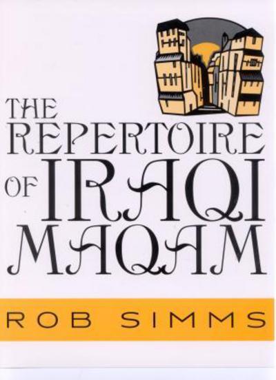 Cover for Rob Simms · The Repertoire of Iraqi Maqam (Hardcover Book) (2003)