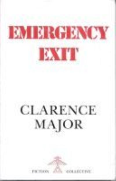 Cover for Clarence Major · Emergency Exit (Hardcover Book) [2nd Ed. edition] (1979)