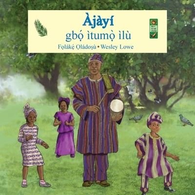 Cover for Folake Oladosu · Ajayi Gbo Itumo Ilu (Book) (2023)
