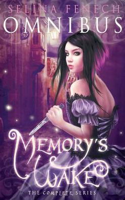 Cover for Fenech Selina · Memory's Wake Omnibus: Illustrated Young Adult Fantasy Trilogy (Hardcover Book) (2015)