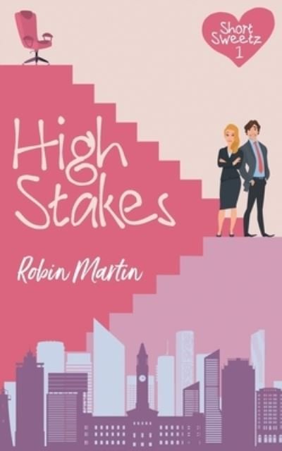 Robin Martin · High Stakes - Short Sweetz (Paperback Book) (2020)