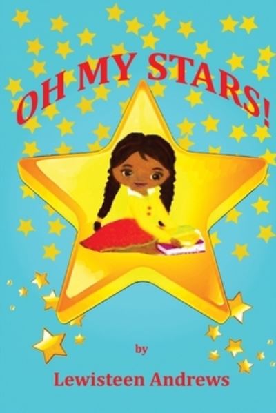 Cover for Lewisteen Andrews · Oh My Stars! (Paperback Book) (2019)