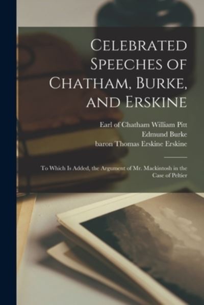 Cover for Edmund 1729-1797 Burke · Celebrated Speeches of Chatham, Burke, and Erskine (Paperback Book) (2021)