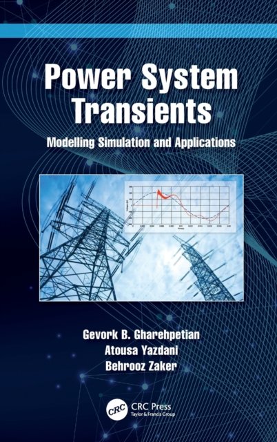 Cover for Gevork Gharehpetian · Power System Transients: Modelling Simulation and Applications (Innbunden bok) (2023)