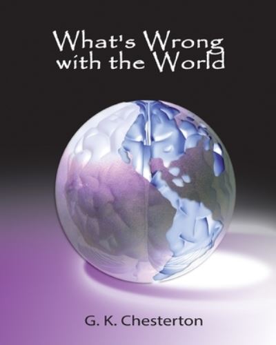 Cover for G K Chesterton · What's Wrong with the World (Paperback Bog) (2024)