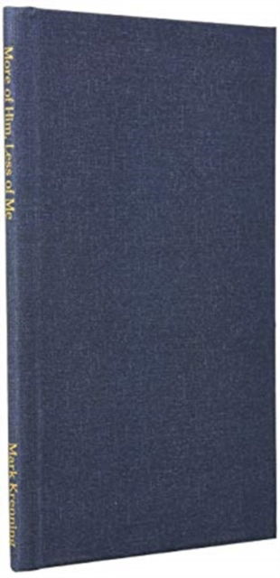 More of Him, Less of Me - Mark Krenning - Books - Rwg Publishing - 9781087817583 - October 31, 2019