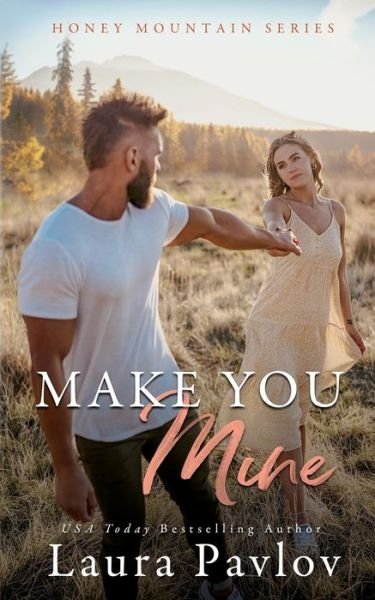 Cover for Laura Pavlov · Make You Mine (Book) (2022)