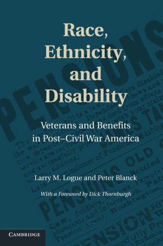 Cover for Logue, Larry M. (Mississippi College) · Race, Ethnicity, and Disability: Veterans and Benefits in Post-Civil War America - Cambridge Disability Law and Policy Series (Taschenbuch) (2013)