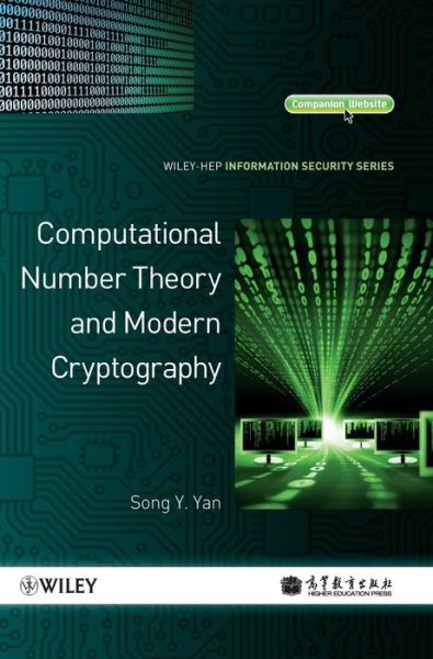 Cover for Yan, Song Y. (Massachusetts Institute of Technology, USA) · Computational Number Theory and Modern Cryptography (Hardcover Book) (2013)