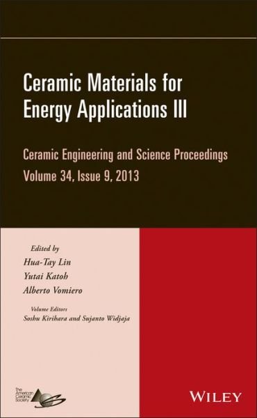 Cover for HT Lin · Ceramic Materials for Energy Applications III, Volume 34, Issue 9 - Ceramic Engineering and Science Proceedings (Innbunden bok) [Volume 34, Issue 9 edition] (2013)