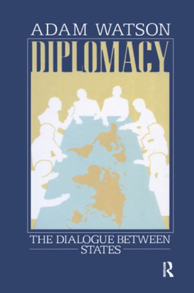 Cover for Adam Watson · Diplomacy: The Dialogue Between States (Hardcover Book) (2020)