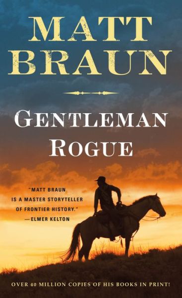 Cover for Matt Braun · Gentleman Rogue (Paperback Book) (2017)