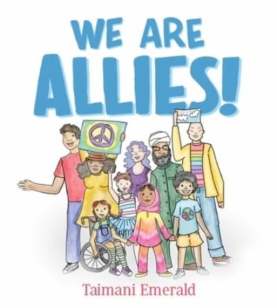 Cover for Taimani Emerald · We Are Allies! (Hardcover Book) (2023)