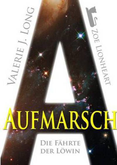 Cover for Valerie J Long · Die Fahrte Der Lowin Iv: Aufmarsch (Paperback Book) (2014)