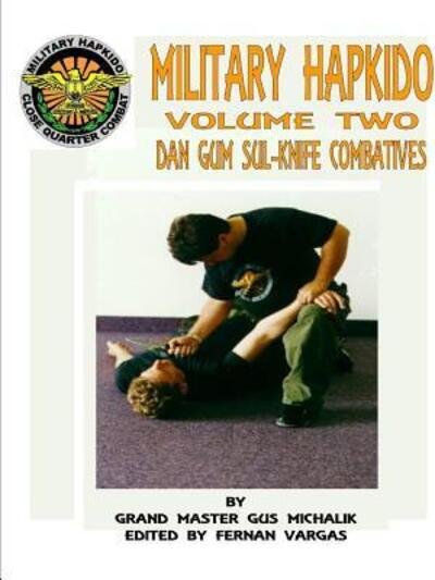 Cover for Gus Michalik · Military Hapkido Dan Gum Sul Knife Combatives (Taschenbuch) (2014)
