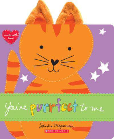 You're Purrfect to Me - Made with Love - Sandra Magsamen - Books - Scholastic Inc. - 9781338728583 - August 3, 2021