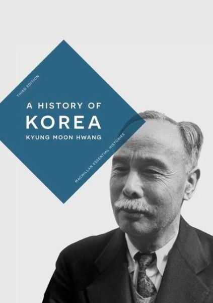 Cover for Hwang, Kyung Moon (South Pasadena, USA) · A History of Korea - Bloomsbury Essential Histories (Paperback Book) (2021)