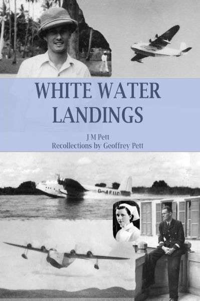 Cover for Geoffrey Pett · White Water Landings: A view of the Imperial Airways Africa service from the ground (Paperback Book) (2016)