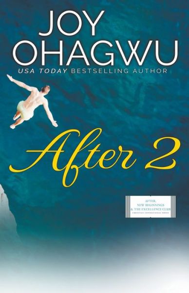 Cover for Joy Ohagwu · After 2 - Christian Inspirational Fiction - Book 3 (Paperback Book) (2020)