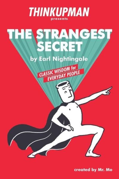 Cover for Thinkupman · Thinkupman presents : The Strangest Secret Classic Wisdom for Everyday People (Paperback Bog) (2019)