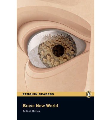 Level 6: Brave New World - Pearson English Graded Readers - Aldous Huxley - Bøger - Pearson Education Limited - 9781405882583 - 4. august 2009
