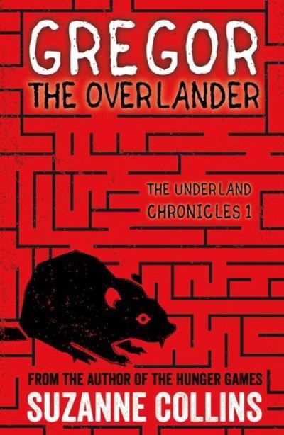 Cover for Suzanne Collins · Gregor the Overlander - The Underland Chronicles (Paperback Book) (2016)